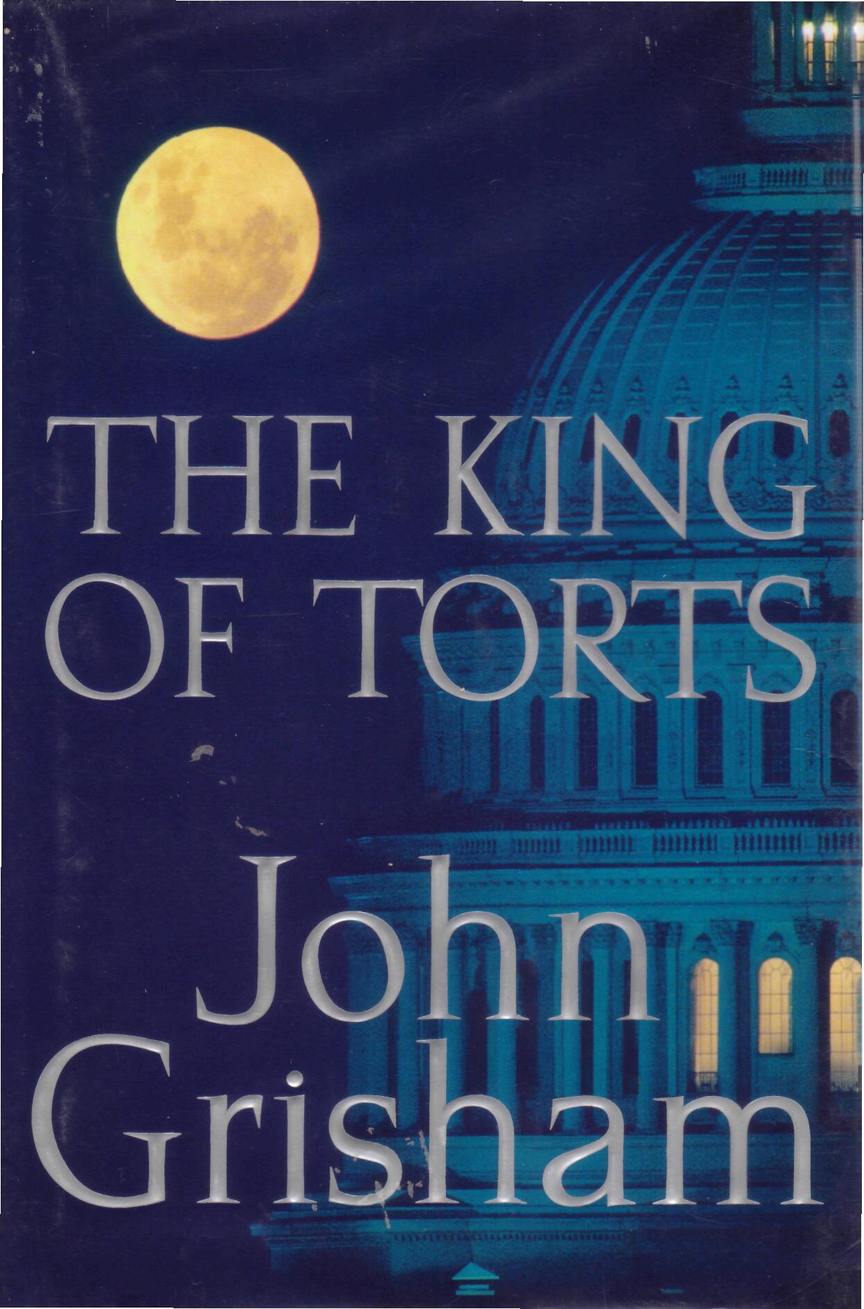 The King of Torts: A Gripping Crime Thriller From the Sunday Times Bestselling Author
