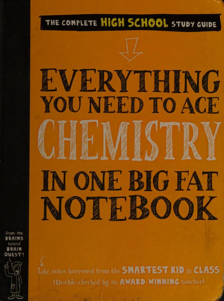 Everything you need to ace chemistry in one big fat notebook