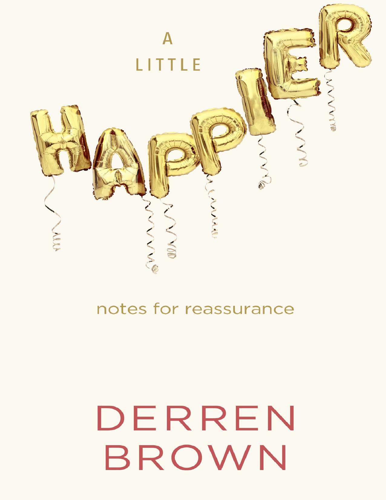 A Little Happier Notes for reassurance