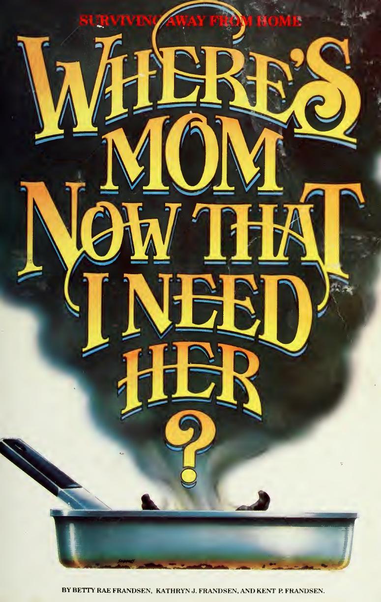 Where's mom now that I need her? : surviving away from home