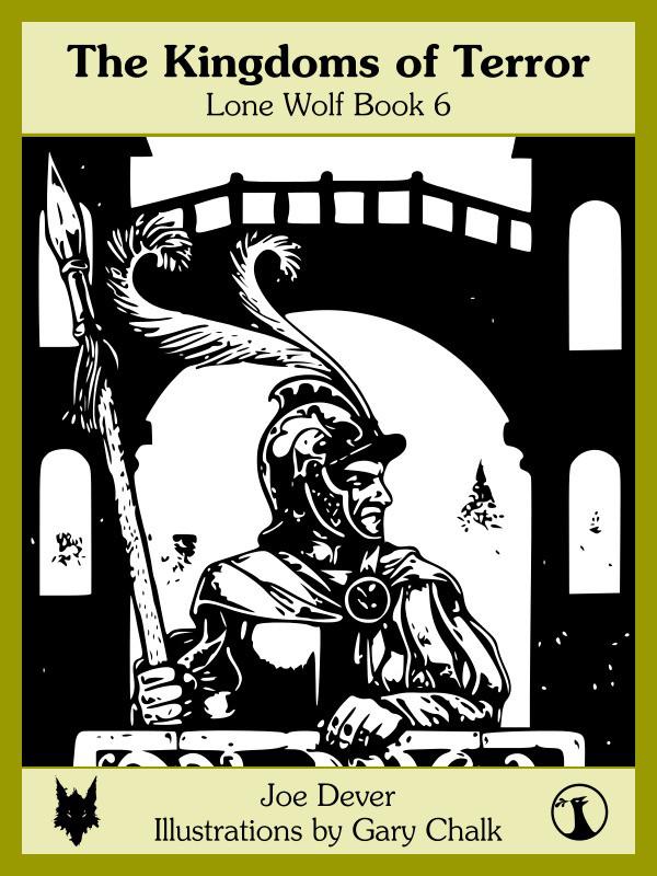 The Kingdoms of Terror: Lone Wolf #6