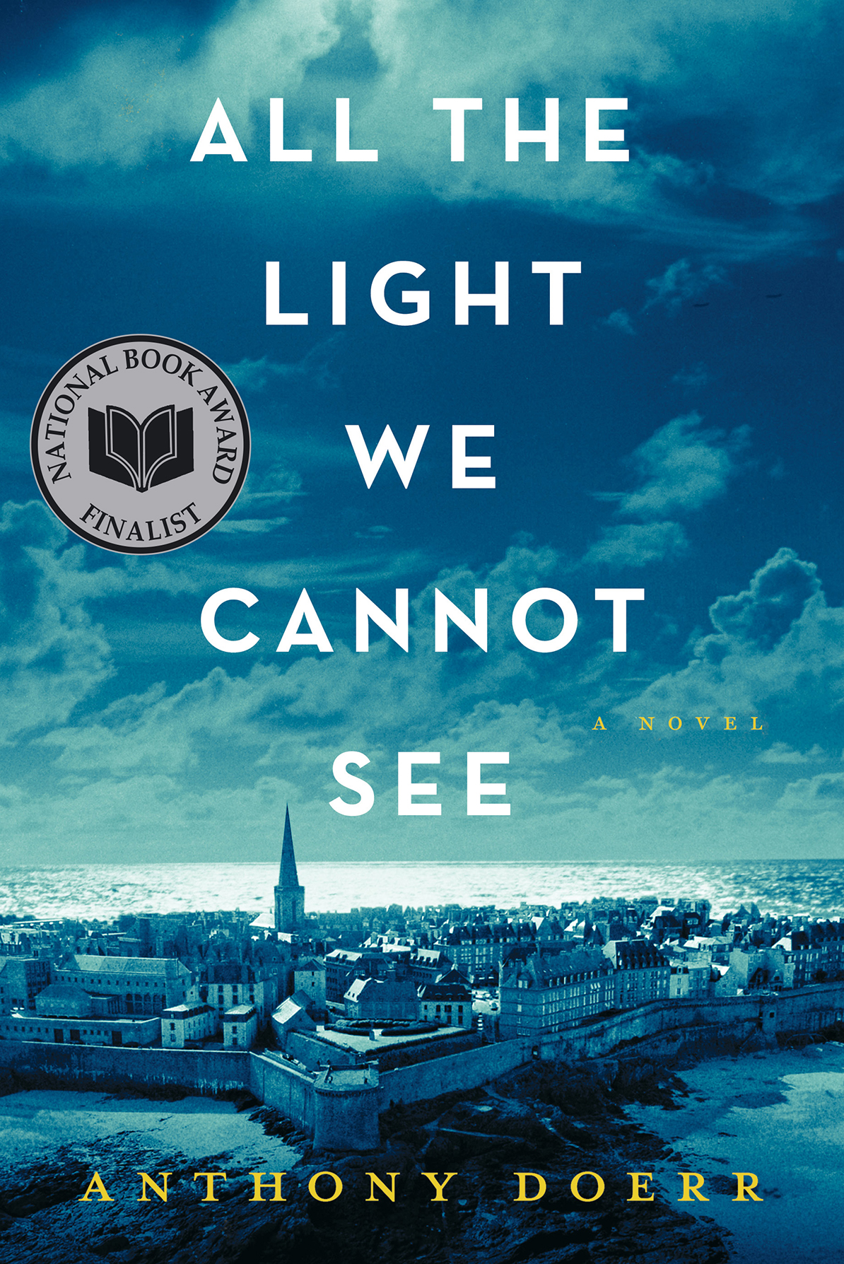 All the Light We Cannot See: A Novel