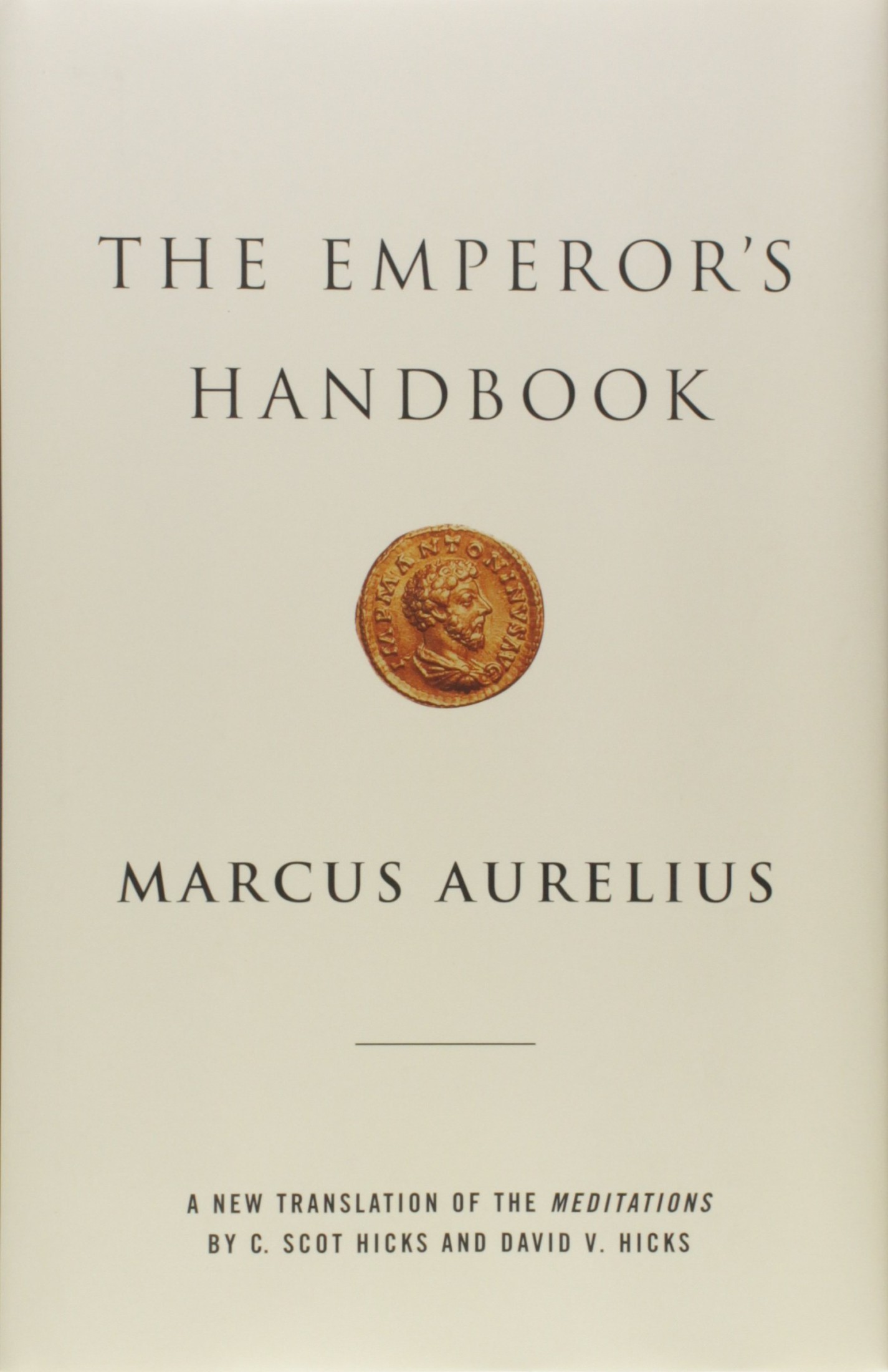 The Emperor's Handbook: A New Translation of the Meditations