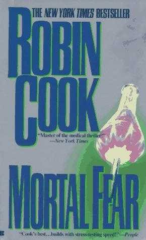 Mortal Fear (A Medical Thriller)