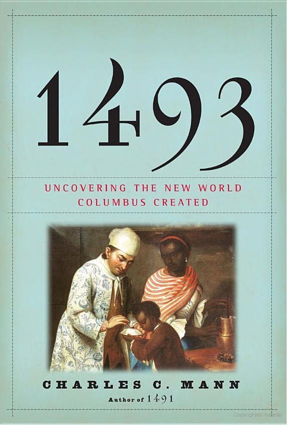1493: Uncovering the New World Columbus Created (Smaller Images)