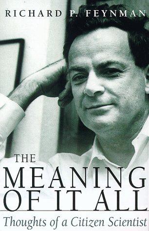 The Meaning of It All: Thoughts of a Citizen Scientist