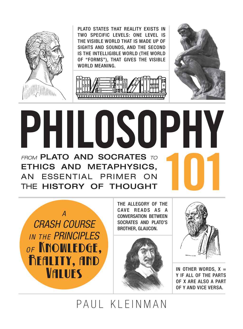Philosophy 101: From Plato and Socrates to Ethics and Metaphysics, an Essential Primer on the History of Thought (Adams 101)