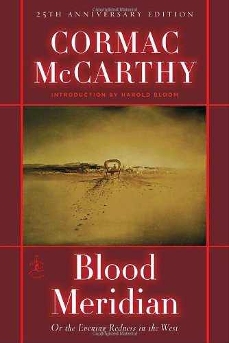 Blood Meridian, Or, the Evening Redness in the West