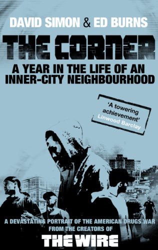 The Corner: A Year in the Life of an Inner-City Neighbourhood