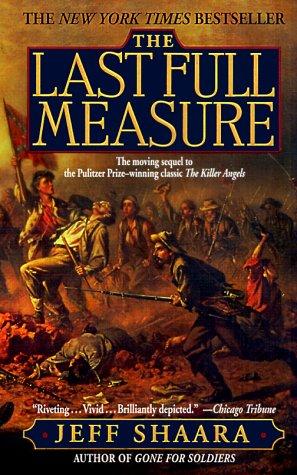 The Last Full Measure: A Novel of the Civil War