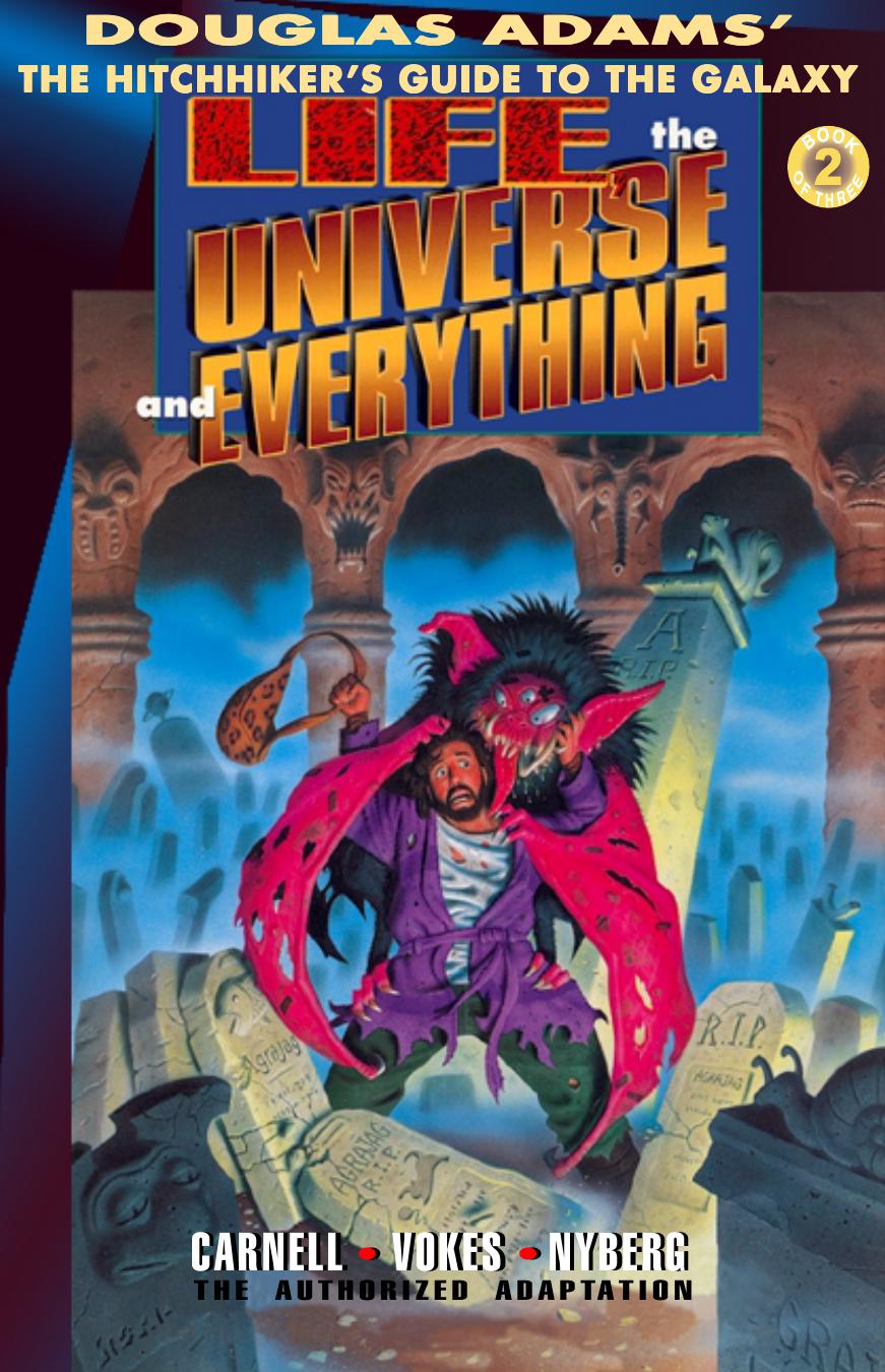 Life, the Universe and Everything: Book 2 of 3 - The Graphic Novel