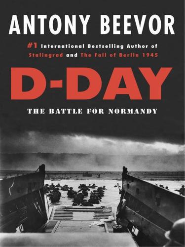 D-Day: The Battle For Normandy