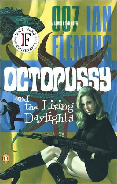 Octopussy and the Living Daylights