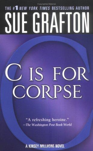 "C" Is for Corpse: A Kinsey Millhone Mystery (Kinsey Millhone Alphabet Mysteries)