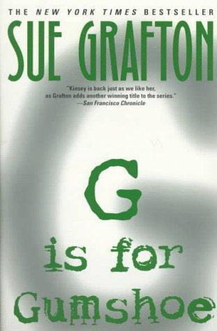 G Is for Gumshoe (The Kinsey Millhone Alphabet Mysteries)
