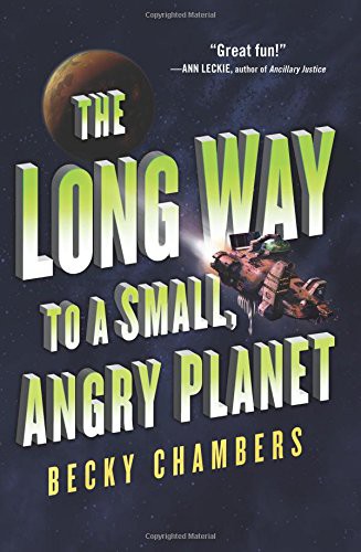 The Long Way to a Small, Angry Planet
