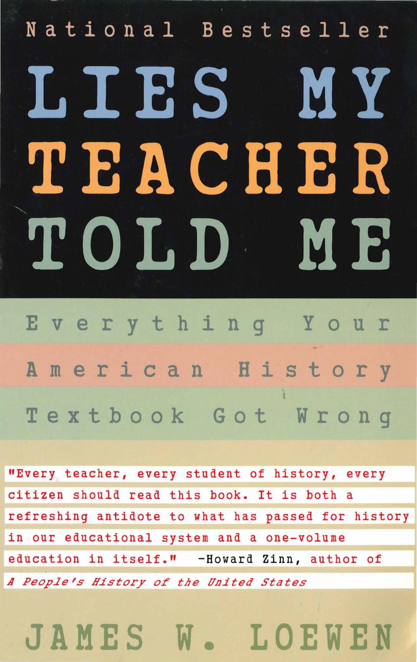 Lies My Teacher Told Me: Everything Your American History Textbook Got Wrong