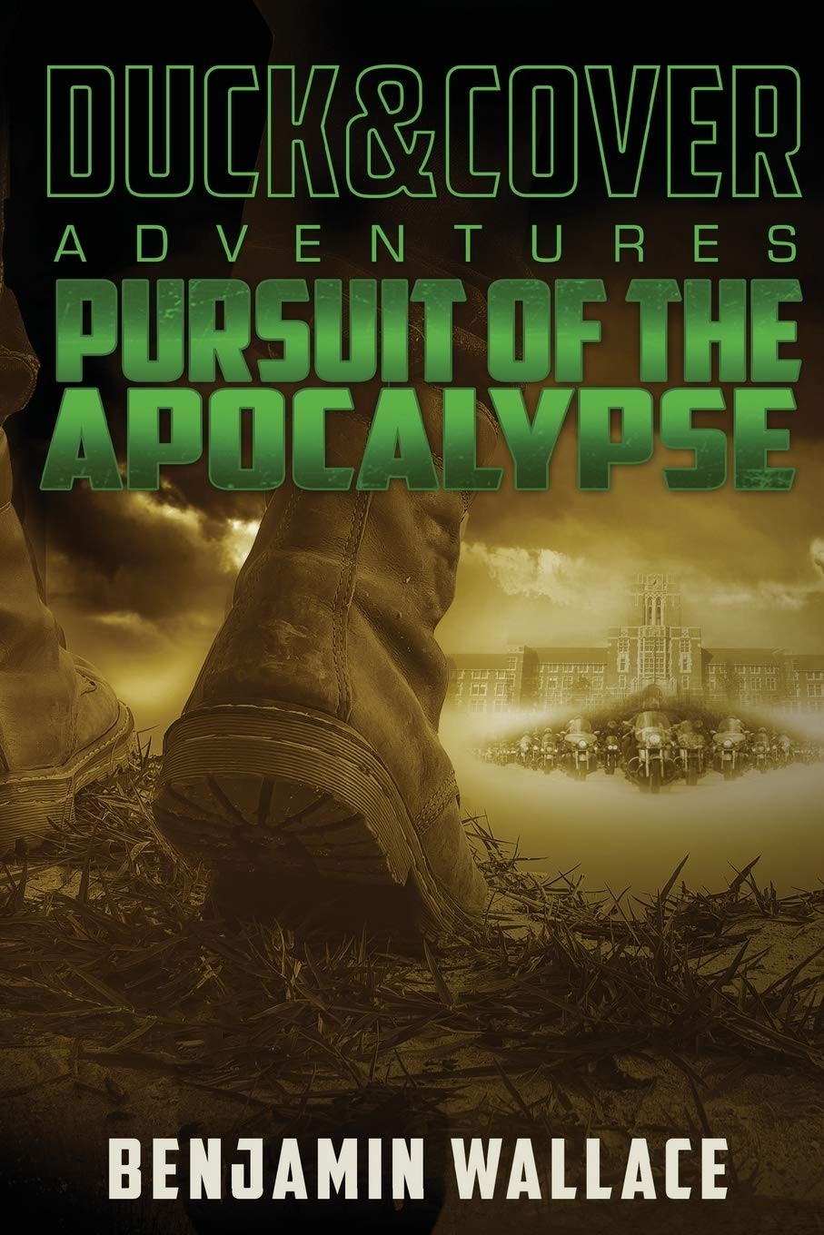 Pursuit of the Apocalypse: A Duck & Cover Adventure