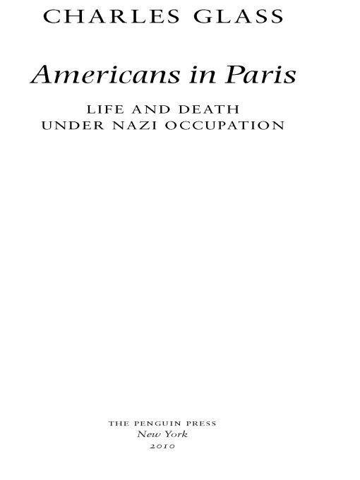 Americans in Paris: Life and Death Under Nazi Occupation
