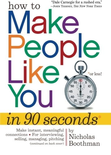 How to Make People Like You in 90 Seconds or Less