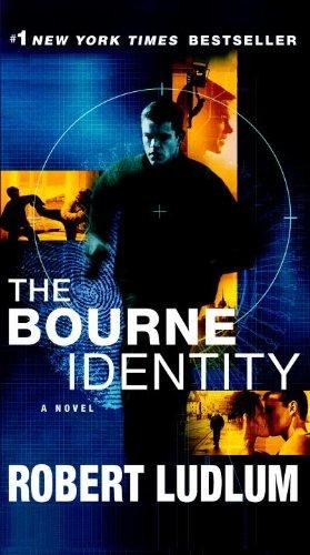 The Bourne Identity: A Novel
